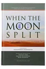 When the Moon Split (HB Full Color) by Safiur-Rahman Mubarakpuri