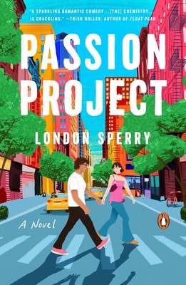 Passion Project : A Novel by London Sperry (2025, Trade Paperback)