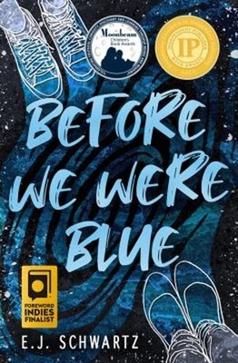 Before We Were Blue Paperback E. J. Schwartz