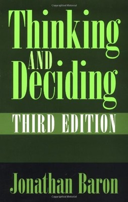 Thinking and Deciding by Jonathan Baron