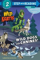 Wild Dogs And Canines! | Chris Kratt (U. A.) | Englisch | Taschenbuch | 2020
