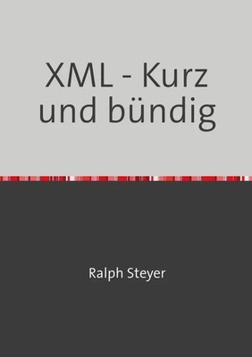 Ralph Steyer | XML | Taschenbuch | Deutsch (2020) | Kurz und bündig | 128 S.
