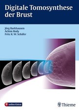 Digitale Tomosynthese der Brust Jörg Barkhau...