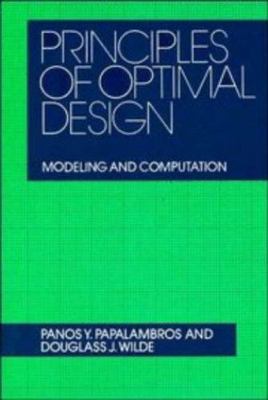 Principles of Optimal Design: Modeling and Computation by
