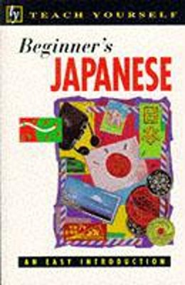 Teach Yourself Beginner's Japanese (TYL) by Gilhooly, Helen 034064415X