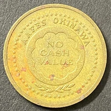 Army & AF Exchange Service AAFES Okinawa "No Cash Value" Token 25mm