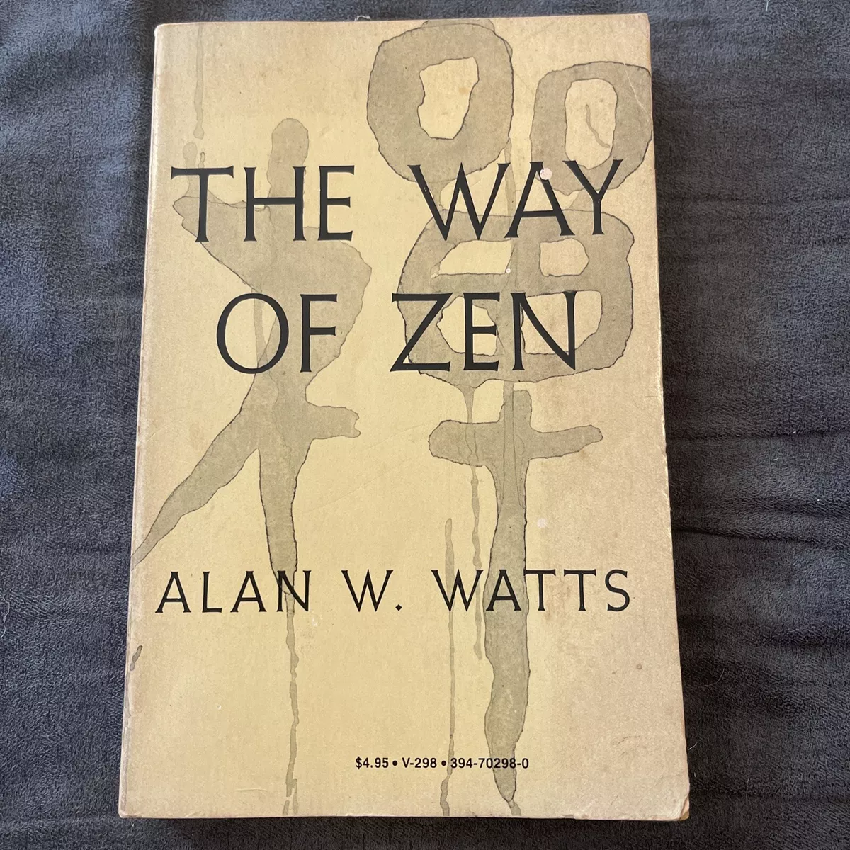 The Way Of Zen Alan Watts 1957 First Ed. V 298 Buddhism Philosophy