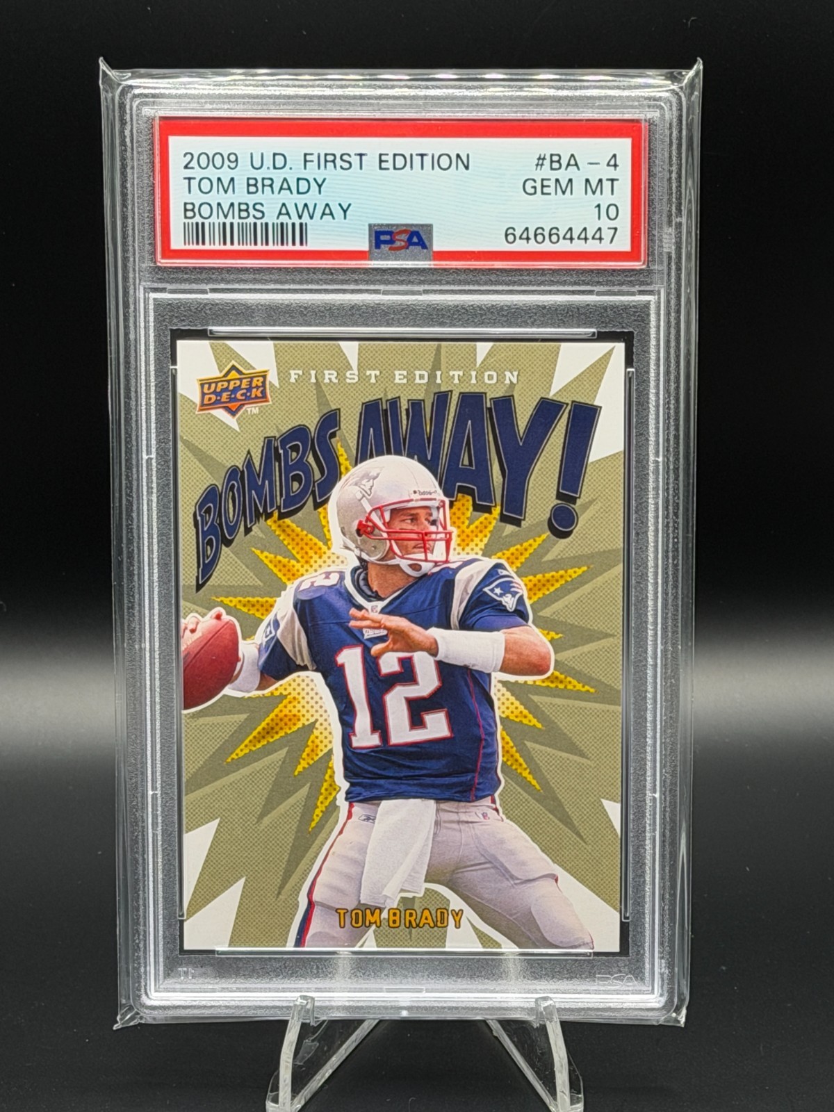 2009 UD First Edition Tom Brady #BA-4 Bombs Away PSA 10 GEM MINT Patriots