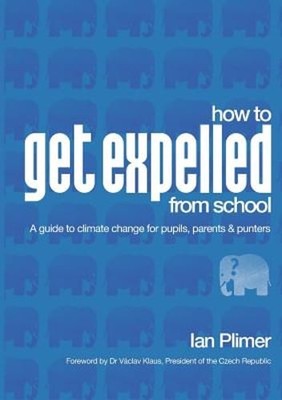 How To Get Expelled From School: A Guide to Climate Change for Pupils, Parents