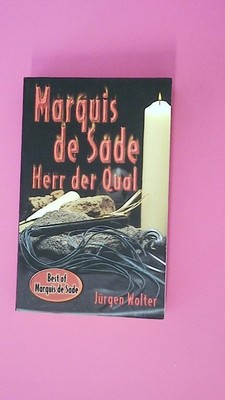 175422 Jürgen Wolter MARQUIS DES SADE Herr der Qual