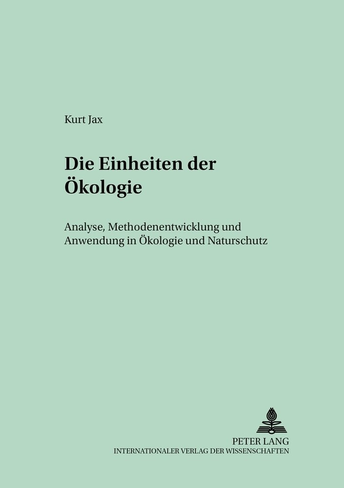 Thumbnail - Die Einheiten Der Ökologie Kurt Jax Taschenbuch Deutsch Peter Lang
