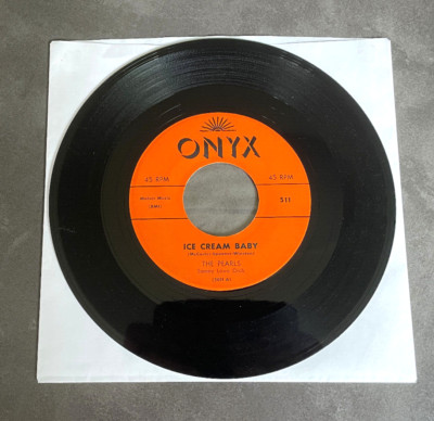 7'' The Pearls - Ice Cream Baby - US Onyx Doo Wop