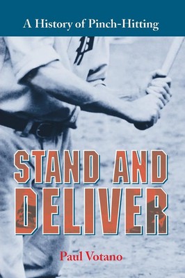 Stand and Deliver A History of Pinch-Hitting Paul Votano Taschenbuch Englisch