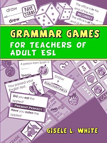 Grammar Games for Teachers of Adult ESL, White, Gisele 9780578080284 New<- - Picture 1 of 1
