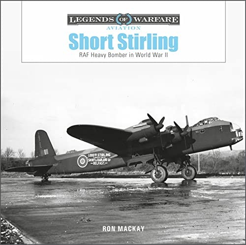Short Stirling: RAF Heavy Bomber in World War II (Legends of Warfare: Aviation): - Image 7