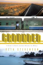 Grounded: A Down to Earth Jour - VERY GOOD