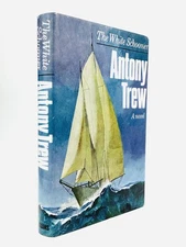Antony Trew / THE WHITE SCHOONER Signed 1st Edition 1969
