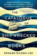 The Catalogue of Shipwrecked Books: Christopher Columbus, His Son, and the Quest