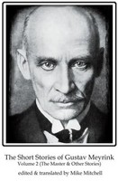 Gustav Meyrink | The Short Stories Of Gustav Meyrink Volume 2 | Taschenbuch