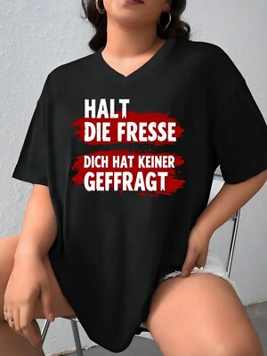 Halt die Fresse   Dich hat keiner gefragt | Damen Shirt mit V-Ausschnitt | Fun