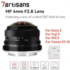 7artisans 4mm F2.8 Fisheye MF APS-C Prime Lens For Sony E Fuji X Canon EOS-M M43