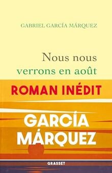 Nous nous verrons en août  von García Márquez, Gabriel | Buch | Zustand sehr gut