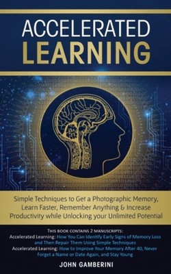 Gamberini - Accelerated Learning  Techniques to Get a Photographic Mem - X555z