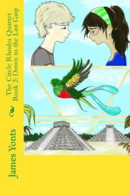 The Circle Rhodes Quartet Book 2: Down To The Last Gasp