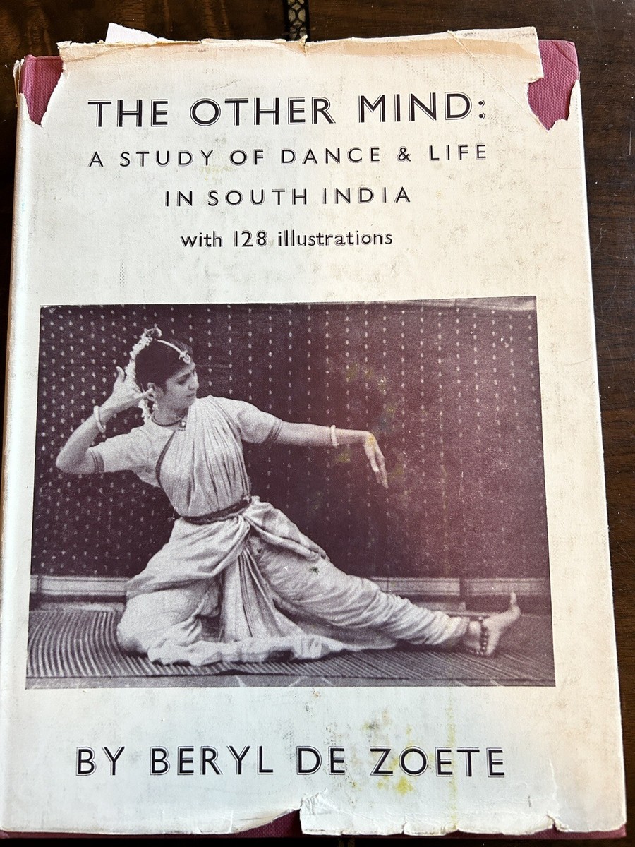 The Other Mind: A Study of Dance in South India by Beryl De Zoete