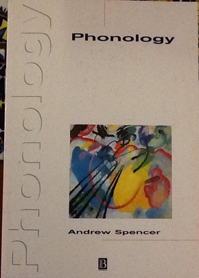 Introducing Linguistics: Phonology : Theory and Description 9 by Andrew Spencer