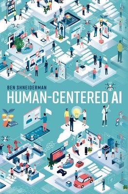 Human-Centered AI by Ben Shneiderman Paperback Book