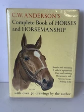 Complete Book of Horses and Horsemanship by C.W. Anderson HC DJ Vtg Anderson’s