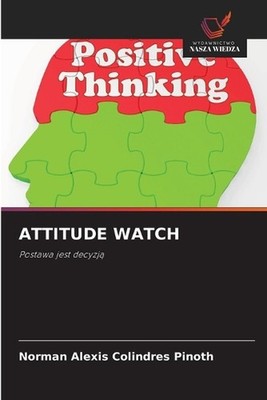 Attitude Watch by Norman Alexis Colindres Pinoth (Polish) Paperback Book