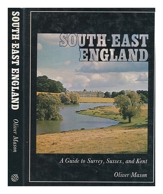 MASON, OLIVER South-east England / Oliver Mason 1979 First Edition Hardcover