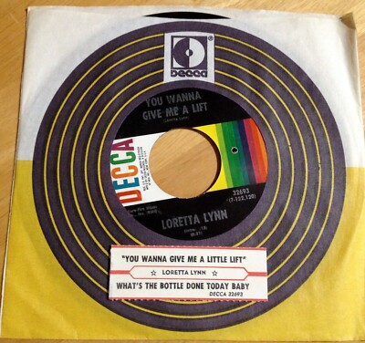 Loretta Lynn 45 You Wanna Give Me A Lift/What's The Bottle Done To My Baby  w/ts