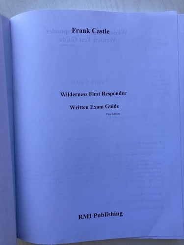 WILDERNESS FIRST RESPONDER WRITTEN EXAM GUIDE By Frank Castle, Rescue Medics - Picture 2 of 7