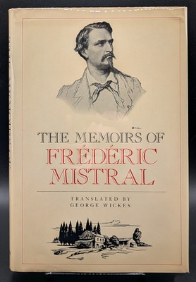 #ad #ad Frederic Mistral George Wickes trans. Memoirs of Frederic Mistral 1st 1986 $21.00