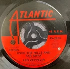 Led Zeppelin Over The Hills and Far Away /Dancing Days  7" Vinyl 45-2970 VG PLUS