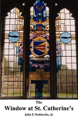 The Window at St. Catherine's - Dobbertin Jr., John - Good - See condition n...
