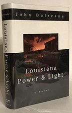 Louisiana Power & Light by Dufresne, John