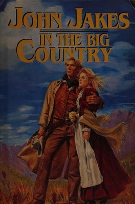 In the Big Country: The Best Western Stories of John Jakes by John Jakes, Accept