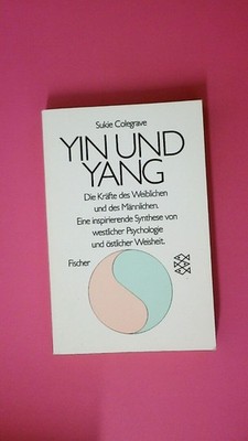 192987 Sukie Colegrave YIN UND YANG die Kräfte des Weiblichen und des Männlichen
