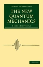 New Quantum Mechanics, Paperback by Birtwistle, George, Like New Used, Free s...