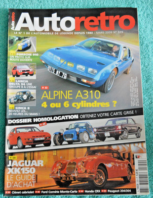 RETRO AUTO NR. 329 MÄRZ 2009 = ALPINE A310 / LANCIA DELTA S4 GRUPPE B / PORSCHE /