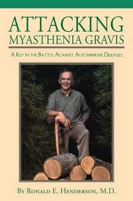 Ronald E. Henderson Attacking Myasthenia Gravis (Taschenbuch) (US IMPORT)