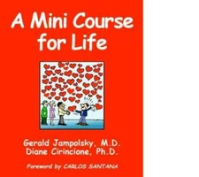 A Mini Course for Life - Paperback By Gerald Jampolsky - GOOD
