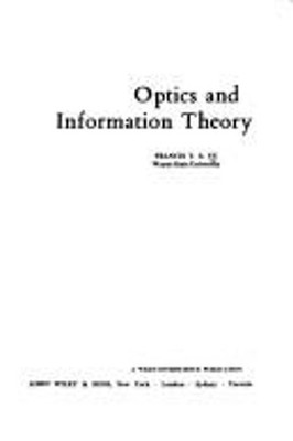 Optics and Information Theory Hardcover Francis T. Yu