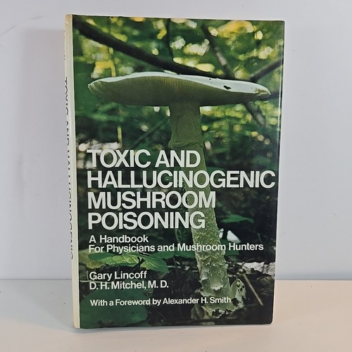 Toxic and Hallucinogenic Mushroom Poisoning: A Handbook for... 1977 - Picture 1 of 9