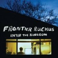 Frontier Ruckus - Enter The Kingdom - Vinyl Record - G1398Z