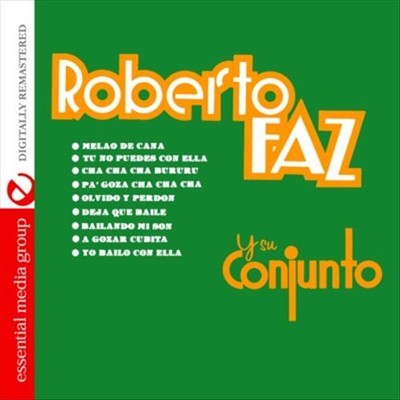 ROBERTO FAZ ROBERTO FAZ Y SU CONJUNTO NEW DIGITAL DOWNLOAD